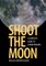 Shoot the Moon