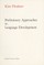 Preliminary Approaches to Language Development