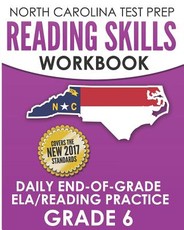 North Carolina Test Prep Reading Skills Workbook Daily End-Of-Grade Ela/Reading Practice Grade 6