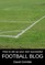 How to Set Up Your Own Successful Football Blog
