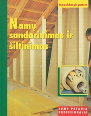 Namų sandarinimas ir šiltinimas