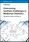 Overcoming Synthetic Challenges in Medicinal Chemistry