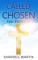 Called To Chosen