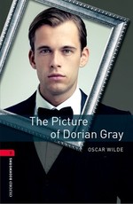 Oxford Bookworms Library: The Picture of Dorian Gray