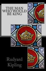 The Man Who Would Be King