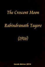 The crescent moon Rabindranath Tagore (1916)