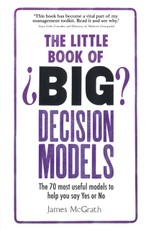 The Little Book of Big Decision Models