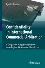 Confidentiality in International Commercial Arbitration