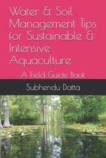 Water & Soil Management Tips for Sustainable & Intensive Aquaculture