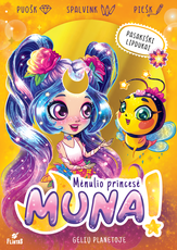 Muna Mėnulio princesė. Gėlių planetoje