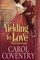 Yielding to Love