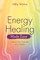 Energy Healing Made Easy