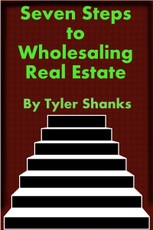 Seven Steps to Wholesaling Real Estate