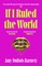 If I Ruled the World