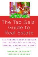 The Tao Gals' Guide to Real Estate