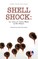 Shell Shock