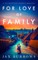For Love of Family