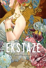 EKSTAZĖ. Remiantis tikrais faktais papasakota dramatiška istorija moters, kuri ant kelių klupdė XX a. pradžios genijus – Gustavą Klimtą ir Gustavą Malerį
