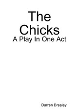 The Chicks - A Play In One Act