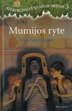 Stebuklingas namelis medyje 3. Mumijos ryte