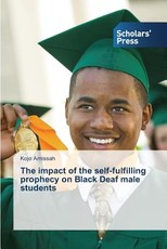The impact of the self-fulfilling prophecy on Black Deaf male students