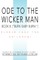 Ode to the Wicker Man