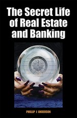The Secret Life of Real Estate and Banking