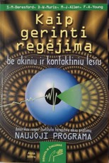 Kaip gerinti regėjimą be akinių ir kontaktinių lęšių: Amerikos regos instituto terapinių akių pratimų naujoji programa