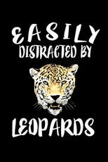 Easily Distracted By Leopards