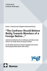 "The Confreres Should Behave Nobly Towards Members of a Foreign Nation..."