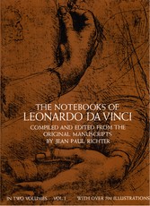 The Notebooks of Leonardo Da Vinci, Vol. I