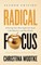 Radical Focus