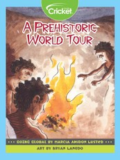 Going Global: A Prehistoric World Tour