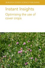 Instant Insights: Optimising the Use of Cover Crops