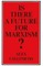 Is There a Future for Marxism?