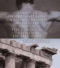 Verstraete, B: Same-Sex Desire and Love in Greco-Roman Antiq