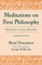 Meditations on First Philosophy/ Meditationes de Prima Philosophia
