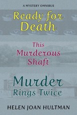 Ready for Death / This Murderous Shaft / Murder Rings Twice