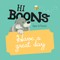 Hi Boons - Have a Great Day