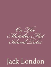 On The Makaloa Mat Island Tales
