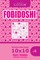 Sudoku Fobidoshi - 200 Hard to Master Puzzles 10x10 (Volume 8)