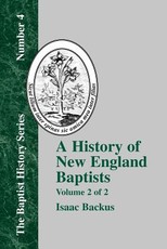 History of New England Baptists, Volume 2