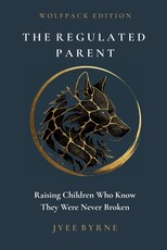 The Regulated Parent - Wolfpack Edition