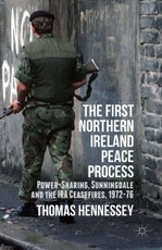 The First Northern Ireland Peace Process