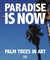 Paradise is Now