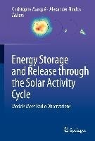 Energy Storage and Release through the Solar Activity Cycle