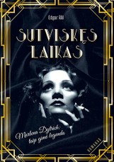 Sutviskęs laikas. Marlena Dytrich: taip gimė legenda