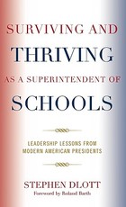 Surviving and Thriving as a Superintendent of Schools