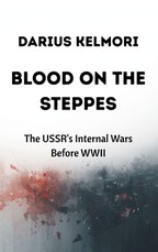 Blood on the Steppes