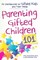 Parenting Gifted Children 101